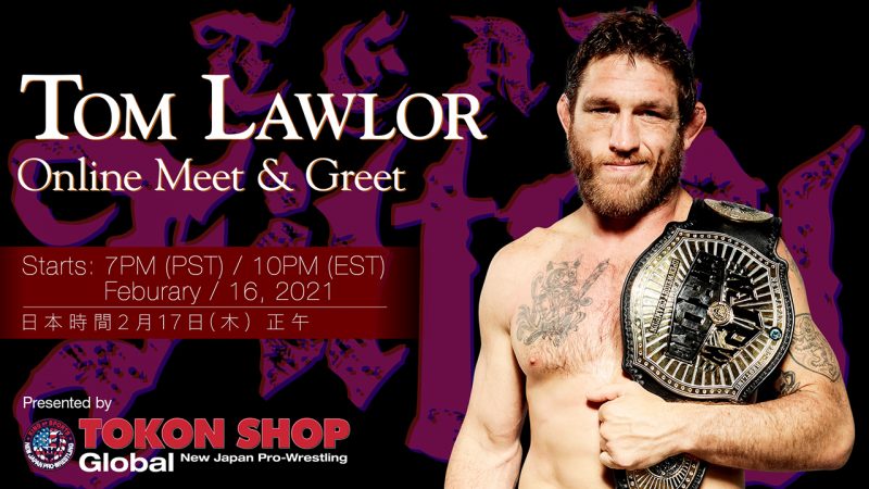 Tom Lawlor online Meet & Greet coming February 16! 【NJoA】 